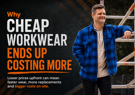 Why Cheap Workwear Ends Up Costing More