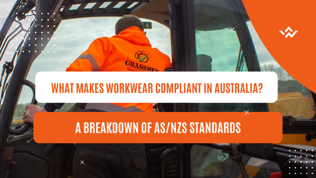 What Makes Workwear Compliant in Australia? A Breakdown of AS/NZS Standards