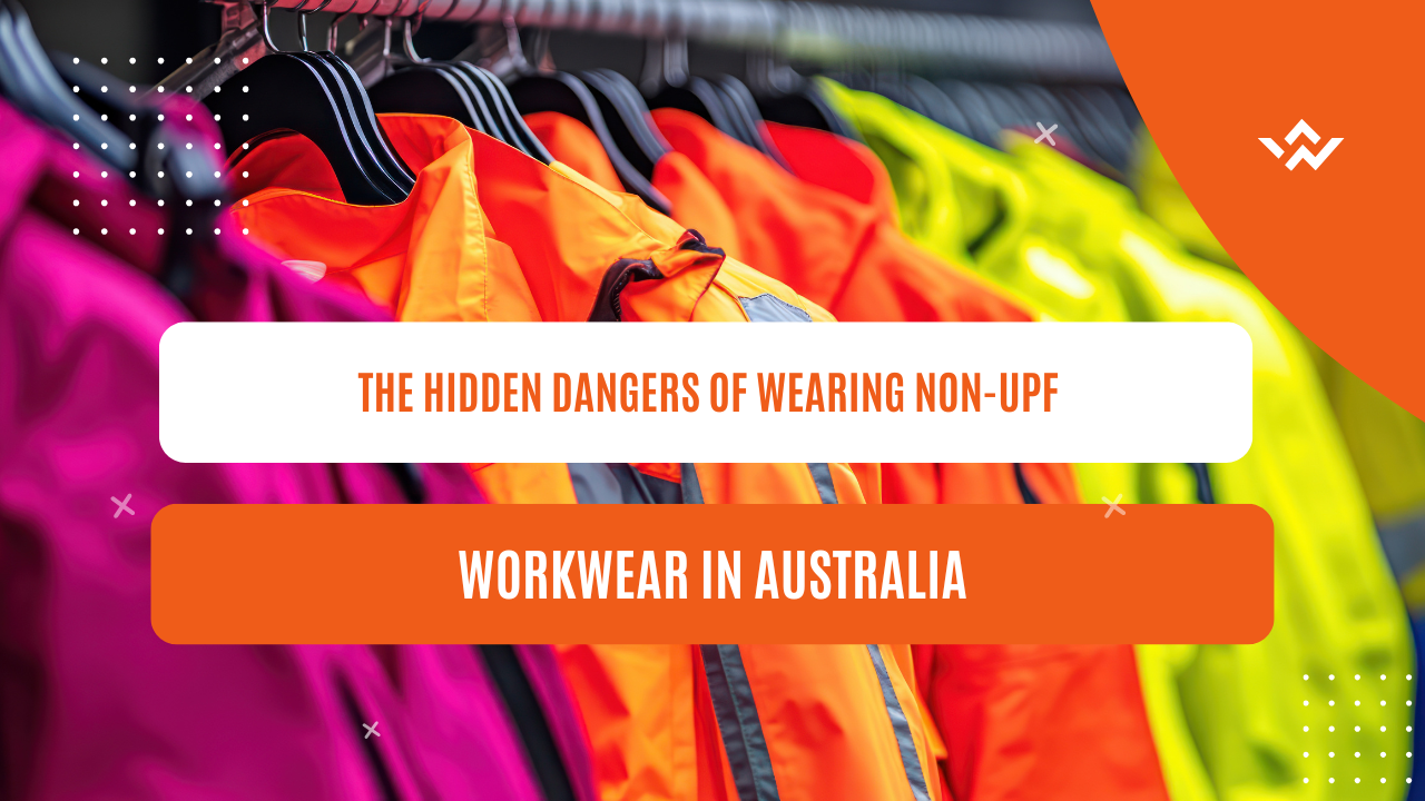 The Hidden Dangers of Wearing Non-UPF Workwear in Australia